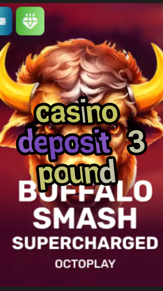 casino deposit 3 pound-w4cy2mdjlx2bf.com