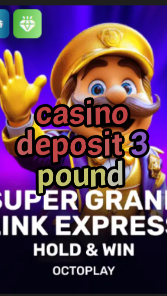 casino deposit 3 pound-w4cy2mdjlx2bf.com